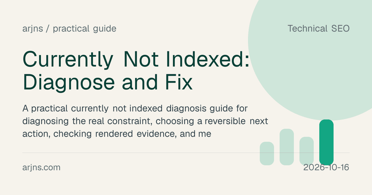 Currently Not Indexed: Diagnose and Fix