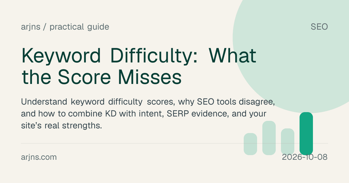 Keyword Difficulty: What the Score Misses