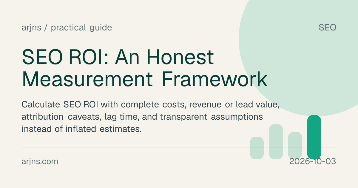 SEO ROI: An Honest Measurement Framework